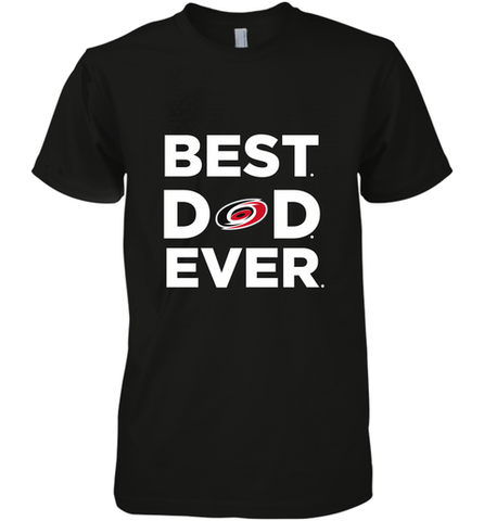 Best Carolina Hurricanes Dad Ever Hockey NHL Fathers Day GIft For Daddy Men's Premium T-Shirt Men's Premium T-Shirt / Black / XS Men's Premium T-Shirt - amzapparel