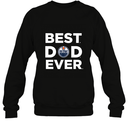 Best Edmonton Oilers Dad Ever Hockey NHL Fathers Day GIft For Daddy Crewneck Sweatshirt Crewneck Sweatshirt / Black / S Crewneck Sweatshirt - amzapparel
