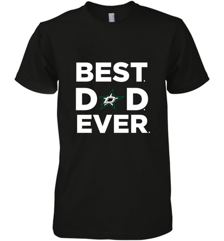 Best Dallas Stars Dad Ever Hockey NHL Fathers Day GIft For Daddy Men's Premium T-Shirt Men's Premium T-Shirt / Black / XS Men's Premium T-Shirt - amzapparel