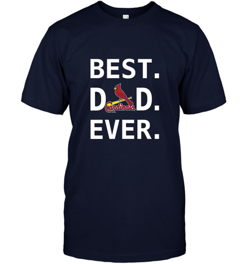 MLB St.Louis Cardinals Baseball Best Dad Ever Family Shirt T-Shirt