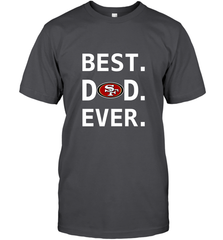 Best San Francisco 49ers Dad Best Dad Ever NFL Football Fathers Day Men's T-Shirt Men's T-Shirt - amzapparel