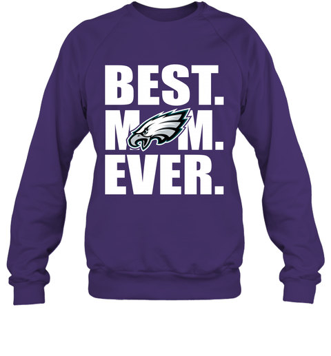 Best Philadelphia Eagles Mom Ever NFL Team shirt, hoodie, sweater