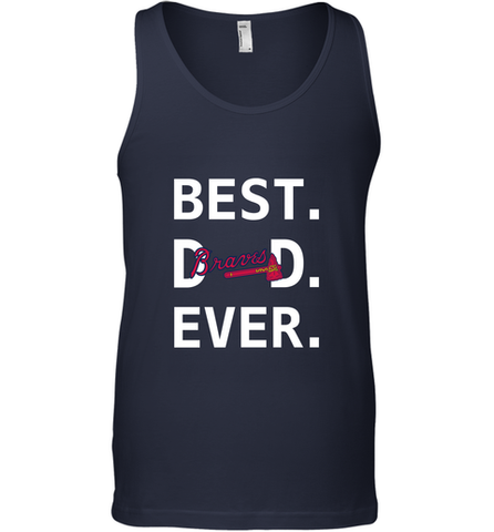 Best Atlanta Braves Dad Ever Baseball MLB Fathers Day Men's Tank Top