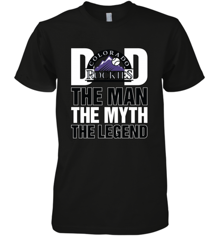 Colorado Rockies Dad The Man The Myth The Legend Father's Day MLB Men's Premium T-Shirt Men's Premium T-Shirt / Black / XS Men's Premium T-Shirt - amzapparel