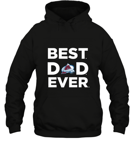 Best Colorado Avalanche Dad Ever Hockey NHL Fathers Day GIft For Daddy Hooded Sweatshirt Hooded Sweatshirt / Black / S Hooded Sweatshirt - amzapparel