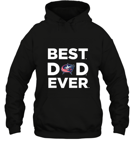 Best Columbus Blue Jackets Dad Ever Hockey NHL Fathers Day GIft For Daddy Hooded Sweatshirt Hooded Sweatshirt / Black / S Hooded Sweatshirt - amzapparel