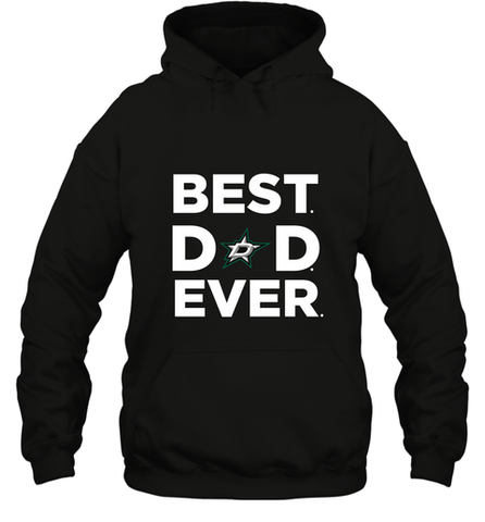 Best Dallas Stars Dad Ever Hockey NHL Fathers Day GIft For Daddy Hooded Sweatshirt Hooded Sweatshirt / Black / S Hooded Sweatshirt - amzapparel