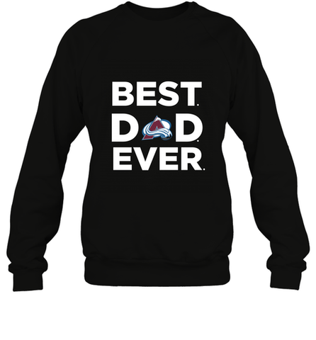 Best Colorado Avalanche Dad Ever Hockey NHL Fathers Day GIft For Daddy Crewneck Sweatshirt Crewneck Sweatshirt / Black / S Crewneck Sweatshirt - amzapparel