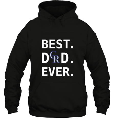 Best Colorado Rockies Dad Ever Baseball MLB Fathers Day Hooded Sweatshirt Hooded Sweatshirt / Black / S Hooded Sweatshirt - amzapparel