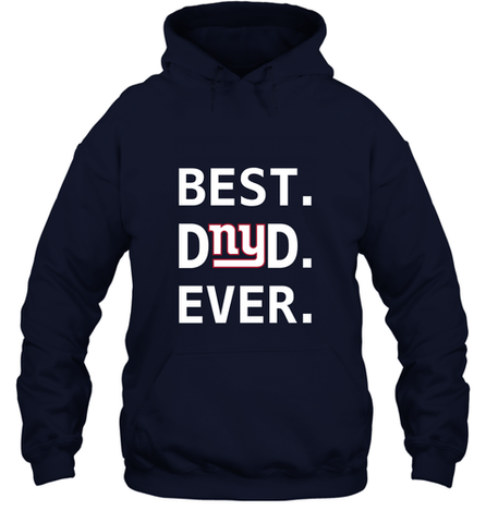 Best New York Giants Dad Best Dad Ever NFL Football Fathers Day Hooded Sweatshirt