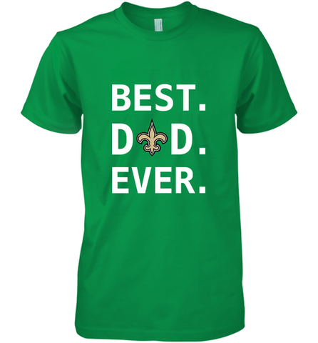 Best New Orleans Saints Dad Best Dad Ever NFL Football Fathers Day Men's Premium T-Shirt