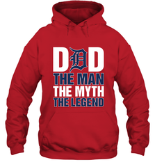 Detroit Tigers Dad The Man The Myth The Legend Father's Day MLB Hooded Sweatshirt Hooded Sweatshirt - amzapparel