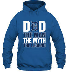 Detroit Tigers Dad The Man The Myth The Legend Father's Day MLB Hooded Sweatshirt Hooded Sweatshirt - amzapparel