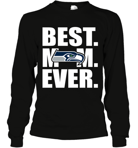 Best Seattle Seahawks Mom Ever NFL Team Mother's Day Gift Long Sleeve T-Shirt Long Sleeve T-Shirt / Black / S Long Sleeve T-Shirt - amzapparel