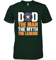 Houston Astros Dad The Man The Myth The Legend Father's Day MLB Men's Premium T-Shirt Men's Premium T-Shirt - amzapparel