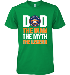Houston Astros Dad The Man The Myth The Legend Father's Day MLB Men's Premium T-Shirt