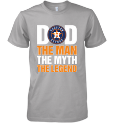 Houston Astros Dad The Man The Myth The Legend Father's Day MLB Men's Premium T-Shirt Men's Premium T-Shirt - amzapparel