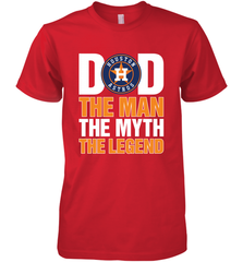 Houston Astros Dad The Man The Myth The Legend Father's Day MLB Men's Premium T-Shirt Men's Premium T-Shirt - amzapparel