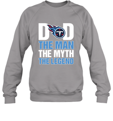 Tennessee Titans Dad The Man The Myth The Legend NFL Father's Day Crewneck Sweatshirt Crewneck Sweatshirt - amzapparel