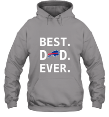 Best Buffalo Bills Dad Best Dad Ever NFL Football Fathers Day Hooded Sweatshirt Hooded Sweatshirt - amzapparel