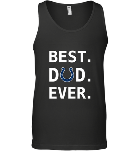 Best Indianapolis Colts Dad Best Dad Ever NFL Football Fathers Day Men's Tank Top Men's Tank Top / Black / XS Men's Tank Top - amzapparel