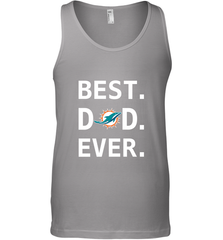 Best Miami Dolphins Dad Best Dad Ever NFL Football Fathers Day Men's Tank Top Men's Tank Top - amzapparel
