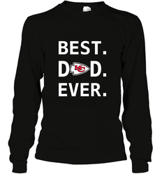 Best Kansas City Chiefs Dad Best Dad Ever NFL Football Fathers Day Long Sleeve T-Shirt