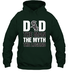 Chicago White Sox Dad The Man The Myth The Legend Father's Day MLB Hooded Sweatshirt Hooded Sweatshirt - amzapparel