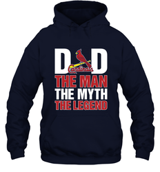 St Louis Cardinals Dad The Man The Myth The Legend Father's Day MLB Hooded Sweatshirt
