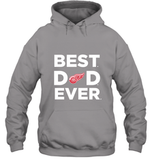 Best Detroit Red Wings Dad Ever Hockey NHL Fathers Day GIft For Daddy Hooded Sweatshirt Hooded Sweatshirt - amzapparel