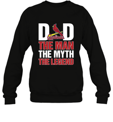 St Louis Cardinals Dad The Man The Myth The Legend Father's Day MLB Crewneck Sweatshirt Crewneck Sweatshirt - amzapparel