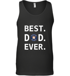 Best Houston Astros Dad Ever Baseball MLB Fathers Day Men's Tank Top