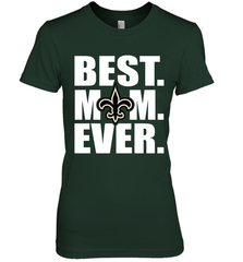 Best New Orleans Saints Mom Ever NFL Team Mother's Day Gift Women's Premium T-Shirt Women's Premium T-Shirt - amzapparel