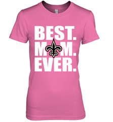 Best New Orleans Saints Mom Ever NFL Team Mother's Day Gift Women's Premium T-Shirt Women's Premium T-Shirt - amzapparel