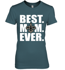 Best New Orleans Saints Mom Ever NFL Team Mother's Day Gift Women's Premium T-Shirt Women's Premium T-Shirt - amzapparel