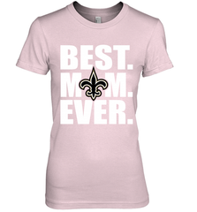 Best New Orleans Saints Mom Ever NFL Team Mother's Day Gift Women's Premium T-Shirt Women's Premium T-Shirt - amzapparel