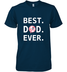 Best New York Yankees Dad Ever Baseball MLB Fathers Day Men's Premium T-Shirt Men's Premium T-Shirt - amzapparel