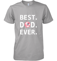 Best New York Yankees Dad Ever Baseball MLB Fathers Day Men's Premium T-Shirt Men's Premium T-Shirt - amzapparel