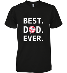 Best New York Yankees Dad Ever Baseball MLB Fathers Day Men's Premium T-Shirt Men's Premium T-Shirt - amzapparel