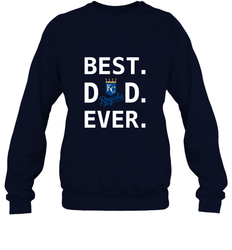 Best Kansas City Royals Dad Ever Baseball MLB Fathers Day Crewneck Sweatshirt