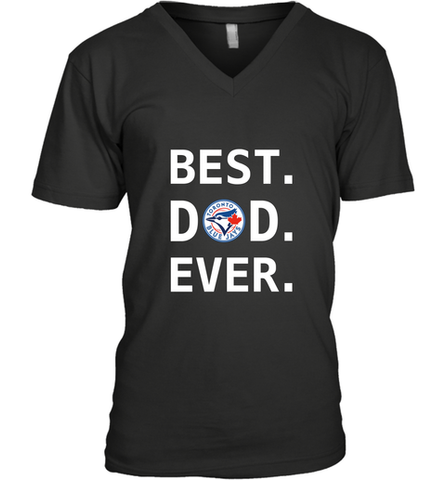 Best Toronto Blue Jays Dad Ever Baseball MLB Fathers Day Men's V-Neck T-Shirt Men's V-Neck T-Shirt / Black / S Men's V-Neck T-Shirt - amzapparel