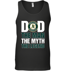 Oakland Athletics Dad The Man The Myth The Legend Father's Day MLB Men's Tank Top Men's Tank Top - amzapparel