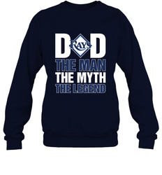 Tampa Bay Rays Dad The Man The Myth The Legend Father's Day MLB Crewneck Sweatshirt