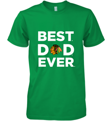 Best Chicago Blackhawks Dad Ever Hockey NHL Fathers Day GIft For Daddy Men's Premium T-Shirt