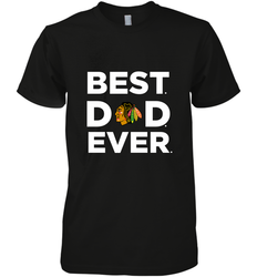 Best Chicago Blackhawks Dad Ever Hockey NHL Fathers Day GIft For Daddy Men's Premium T-Shirt