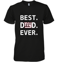 Best New York Giants Dad Best Dad Ever NFL Football Fathers Day Men's Premium T-Shirt