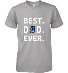 Best Detroit Tigers Dad Ever Baseball MLB Fathers Day Men's Premium T-Shirt Men's Premium T-Shirt - amzapparel