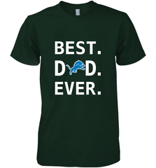 Best Detroit Lions Dad Best Dad Ever NFL Football Fathers Day Men's Premium T-Shirt Men's Premium T-Shirt - amzapparel
