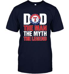 Texas Rangers Dad The Man The Myth The Legend Father's Day MLB Men's T-Shirt