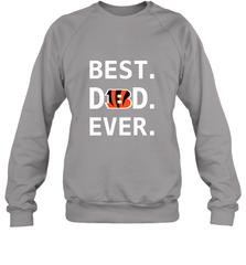 Best Cincinnati Bengals Dad Best Dad Ever NFL Football Fathers Day Crewneck Sweatshirt Crewneck Sweatshirt - amzapparel